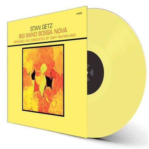 Stan Getz – Big Band Bossa Nova, Limited Edition, Yellow Color Vinyl, LP, Brand New