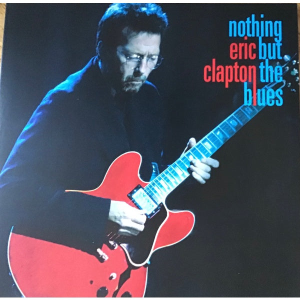 Eric Clapton – Nothing But The Blues, 2LP, Gatefold, Brand new