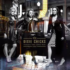 Dixie Chicks - Taking The Long Way LP , Brand New