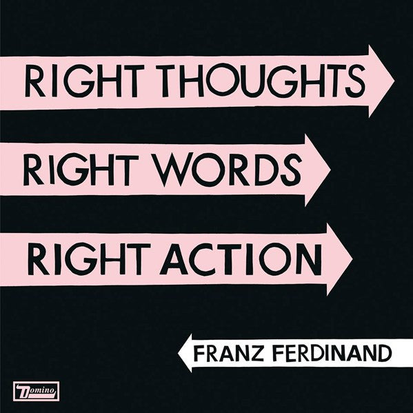 Franz Ferdinand - Right Thoughts Right Words Right Action LP, Brand New