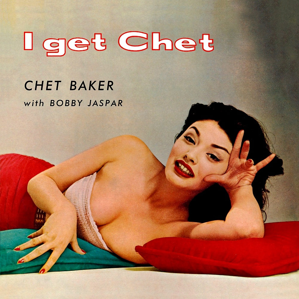 Baker ,Chet - I Get Chet (Import) LP, Brand New