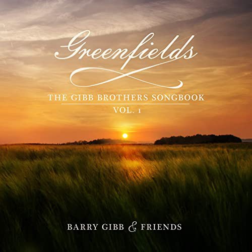 Barry Gibb - Greenfields: The Gibb Brothers' Songbook (Vol. 1) LP, Gatefold, Brand New, Bee Gees