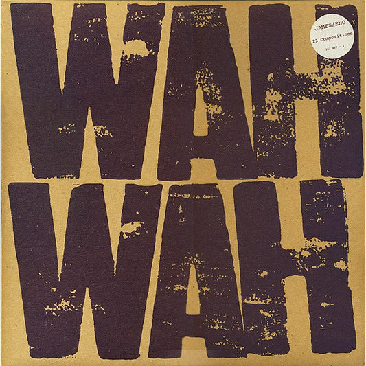 James/Eno - Wah Wah (Back to Black series) LP, Brand New