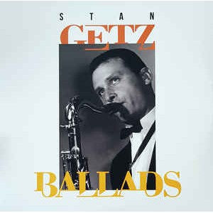 STAN GETZ - Ballads. CD NEW SEALED Import