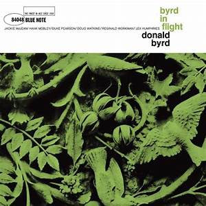 DONALD BYRD - Byrd In Flight (Blue Note Tone Poet Series) LP, Brand New