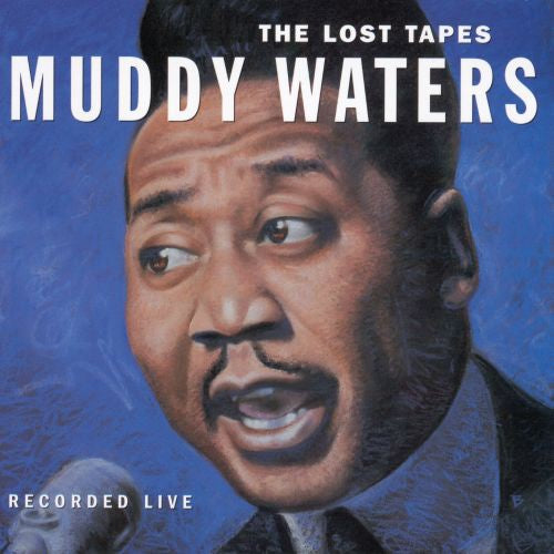 Muddy Waters - The Lost Tapes LP, Brand New