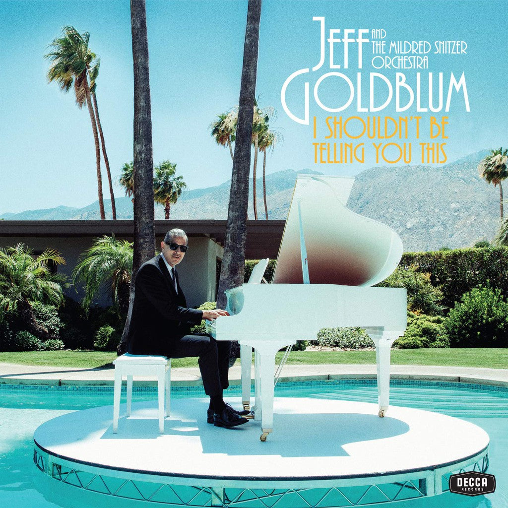 Jeff Goldblum & The Mildred Snitzer Orchestra - I Shouldn't Be Telling You This LP, Brand New