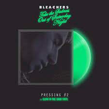 Bleachers - Take The Sadness Out Of Saturday Night LP, Brand New