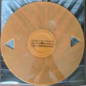 John Coltrane – Untitled Original 11383 / Impressions, 12", Single, Limited Edition, Mono, Orange, Diecut, Brand New