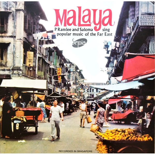 P. Ramlee & Saloma – Malaya : Sing Popular Music Of The Far East, BRAND NEW VINYL, LP Reissue Remastered