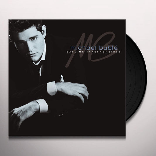 Michael Buble - Call me Irresponsible, 2LP, Single Sided, Etched, Gatefold, Brand New