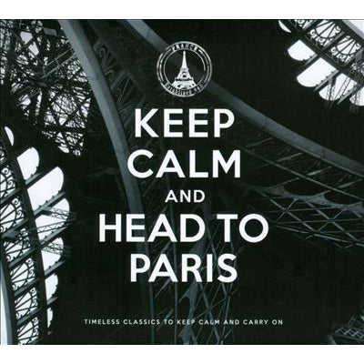 Keep Calm & Head To Paris - Various Artist, 2CDs, Brand New