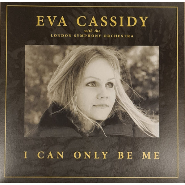 Eva Cassidy With The The London Symphony Orchestra – I Can Only Be Me, LP, Brand New