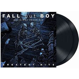 Fall Out Boy – Believers Never Die - Greatest Hits, 2LP, Brand New
