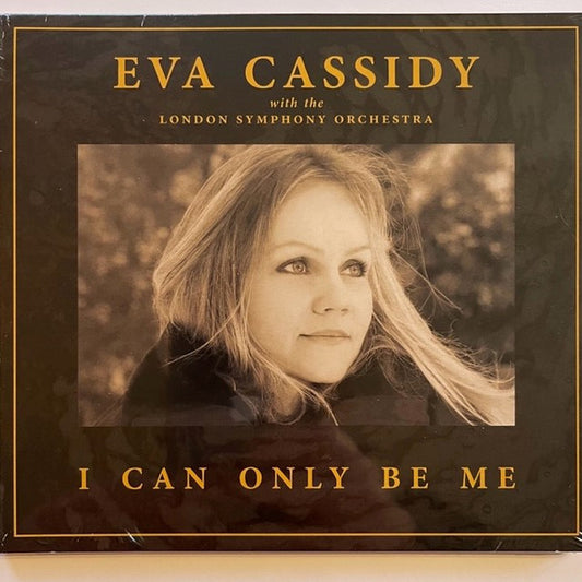 Eva Cassidy With The London Symphony Orchestra – I Can Only Be Me, CD, Brand New
