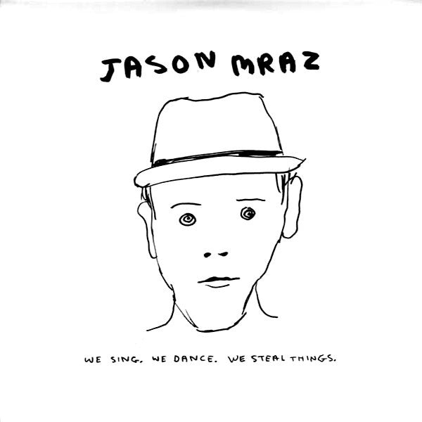Jason Mraz - We Sing, We Dance, We Steal Things, 2LP, Gatefold, Single Sided, Etched, Brand New